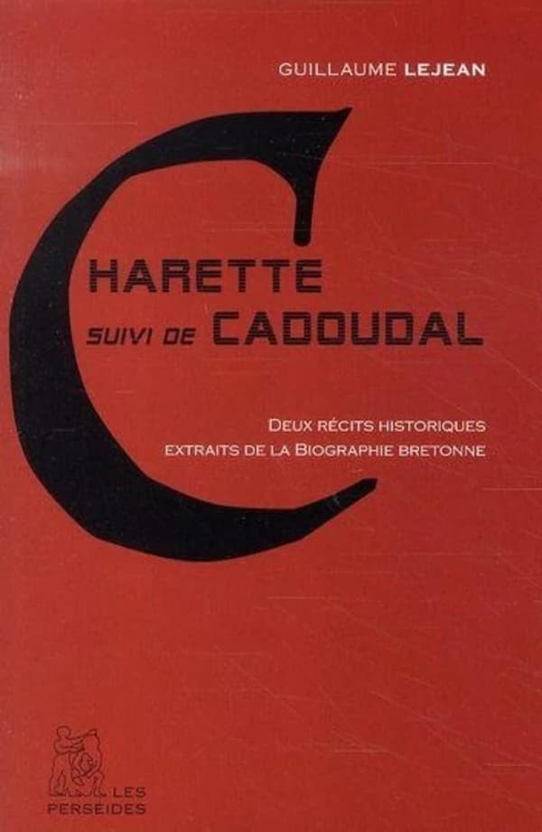 Charette ; suivi de Cadoudal