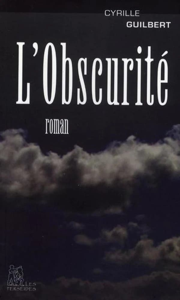L'obscurité : roman