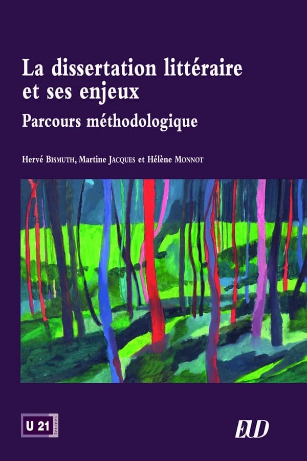 La dissertation littéraire et ses enjeux : parcours méthodologique