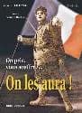 On prie, vous souffrez, on les aura! : 1914-1918