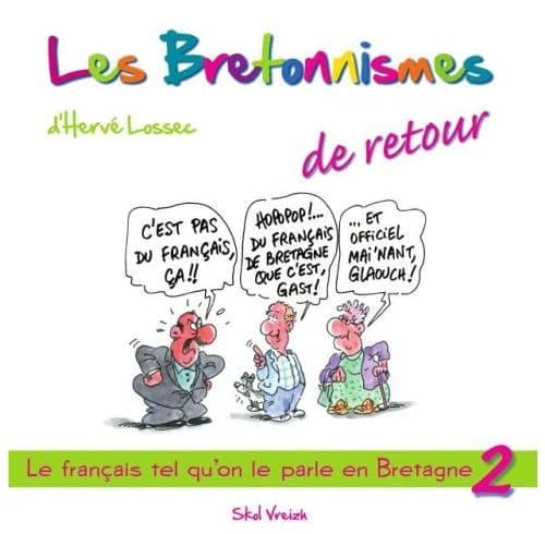 Les bretonnismes de retour