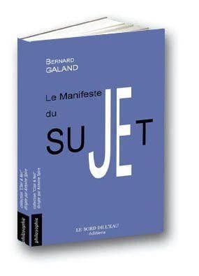 Le manifeste du sujet