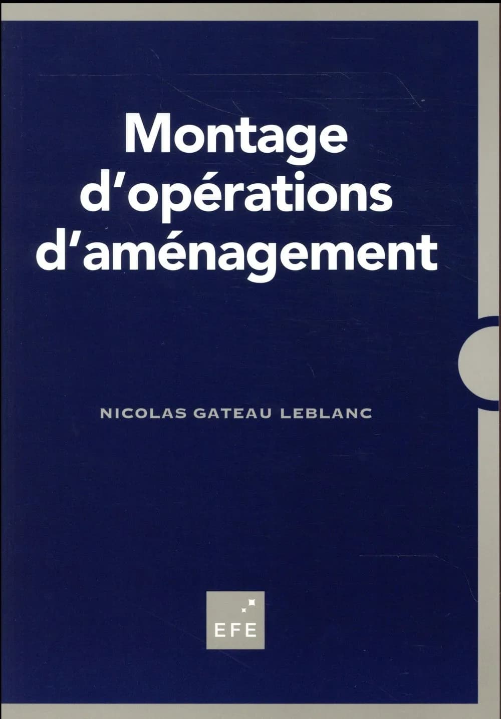 Montage d'opérations d'aménagement (3e éd.) Nicolas Gateau Leblanc