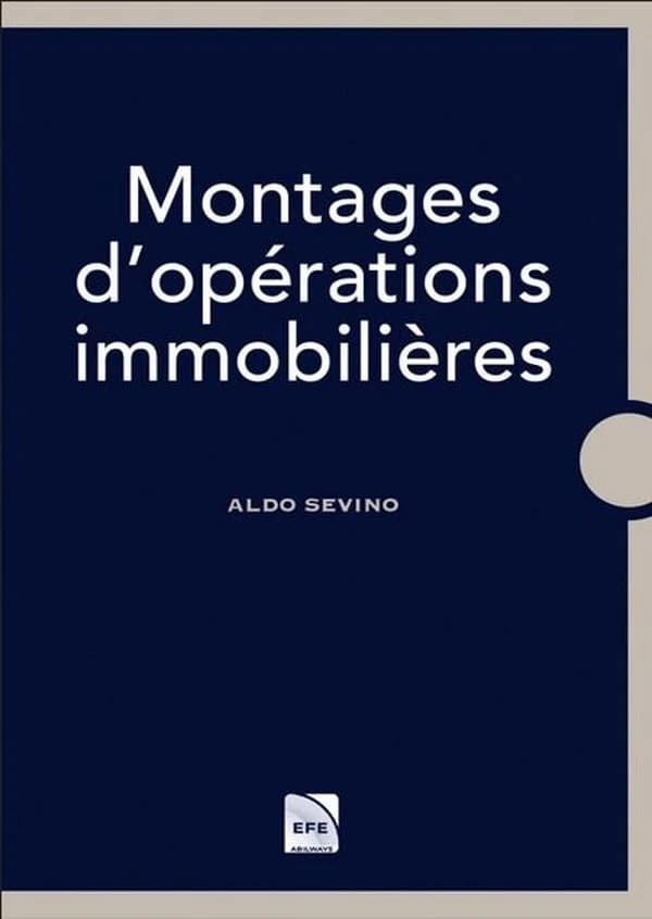 Montages d'opérations immobilières (9e éd.) Aldo Sevino