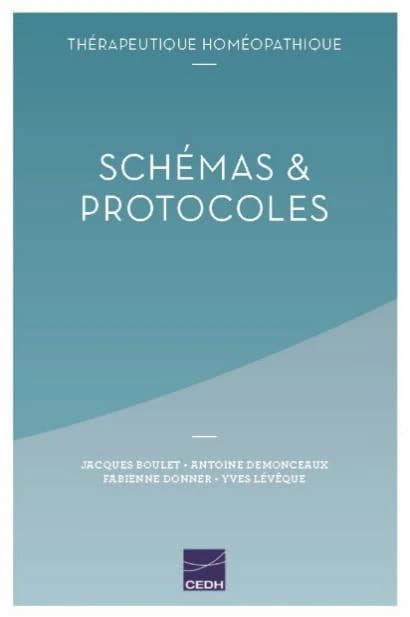 Thérapeutique homéopathique : schémas & protocoles