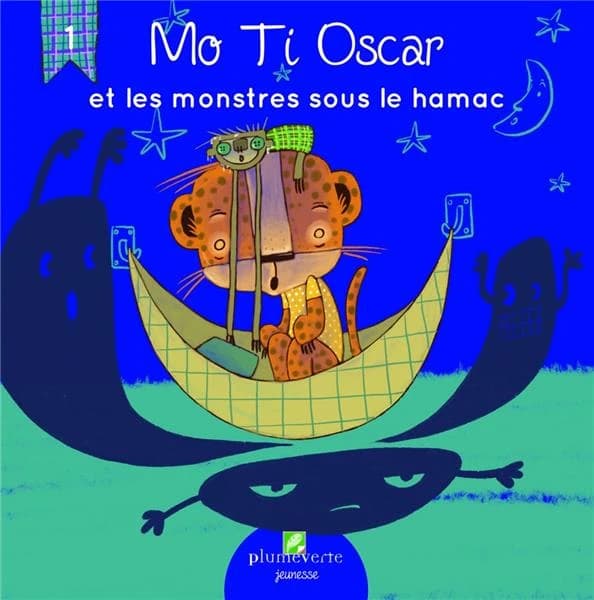 Mo Ti Oscar et les monstres sous le hamac