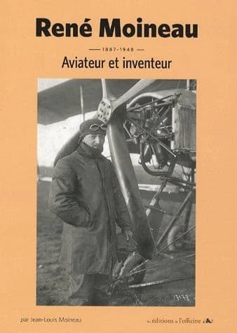 René Moineau (1887-1948) : aviateur et inventeur