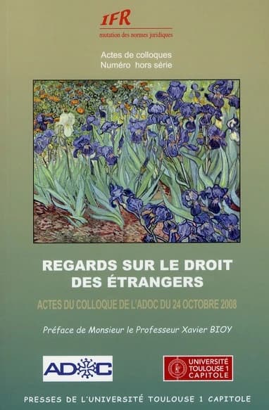 Regards sur le droit des étrangers : actes du colloque de l'ADOC du 24 octobre 2008