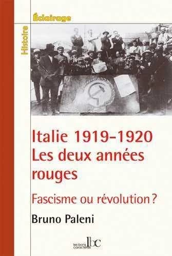 Italie 1919-1920 : les deux années rouges : fascisme ou révolution ?