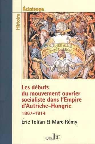 Les débuts du mouvement ouvrier socialiste dans l'Empire d'Autriche-Hongrie : 1867-1914