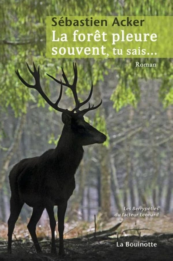 La forêt pleure souvent, tu sais
