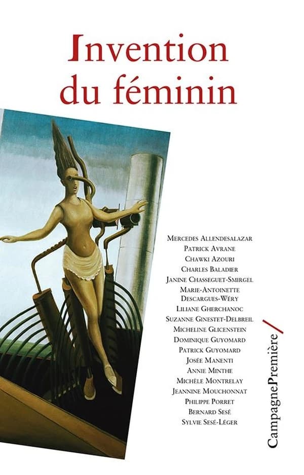 Invention du féminin : [actes du colloque organisé les 18 et 19 novembre 2000]