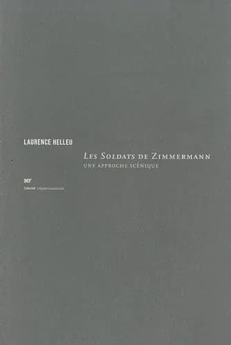 "Les soldats" de Zimmermann : une approche scénique
