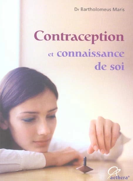 Contraception et connaissance de soi : avantages et inconvénients des diverses méthodes contraceptives