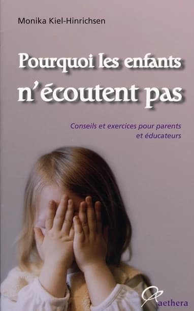 Pourquoi les enfants n'écoutent pas
