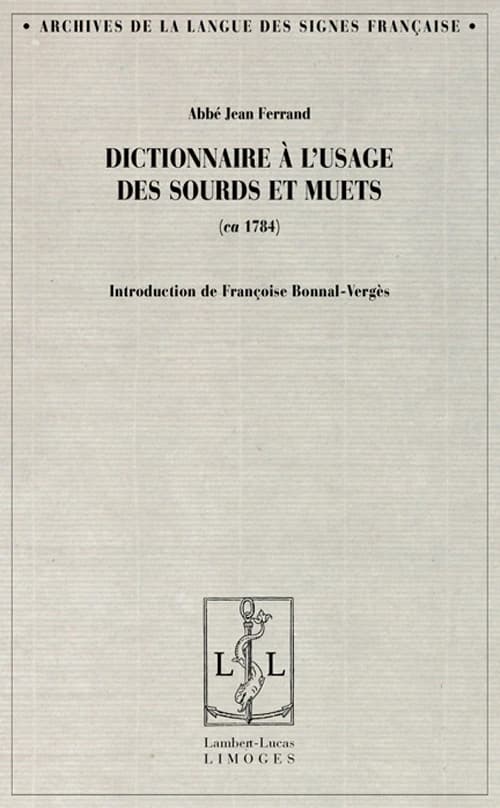 Dictionnaire à l'usage des sourds et muets : ca 1784