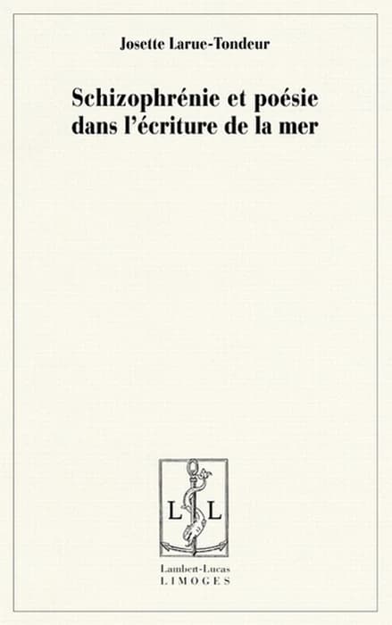 Schizophrénie et poésie dans l'écriture de la mer
