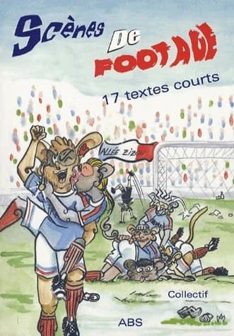 Scènes de footage : 17 textes courts