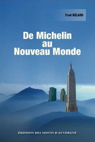 De Michelin au Nouveau monde : roman