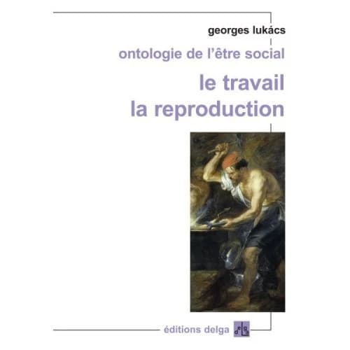Le travail, la reproduction