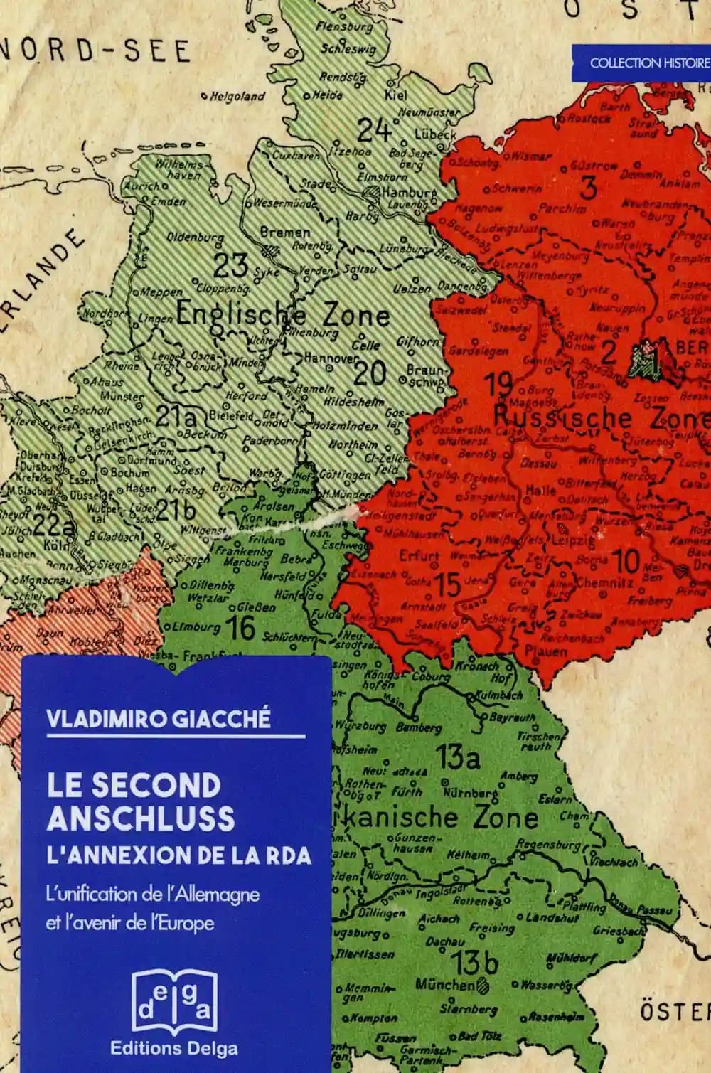 Le second Anschluss, l'annexion de la RDA : l'unification de l'Allemagne et l'avenir de l'Europe