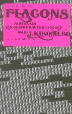 Flacons : particules, les quatre roues du jockey (par) J. Kikomeko