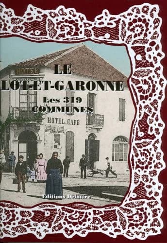 Le Lot-et-Garonne, les 319 communes