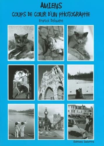 Amiens, coups de coeur d'un photographe