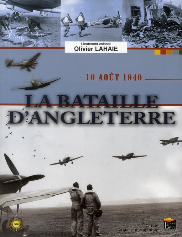 La bataille d'Angleterre : 10 août 1940