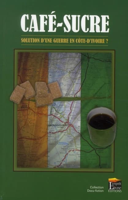 Café sucre : solution d'une guerre en Côte-d'Ivoire