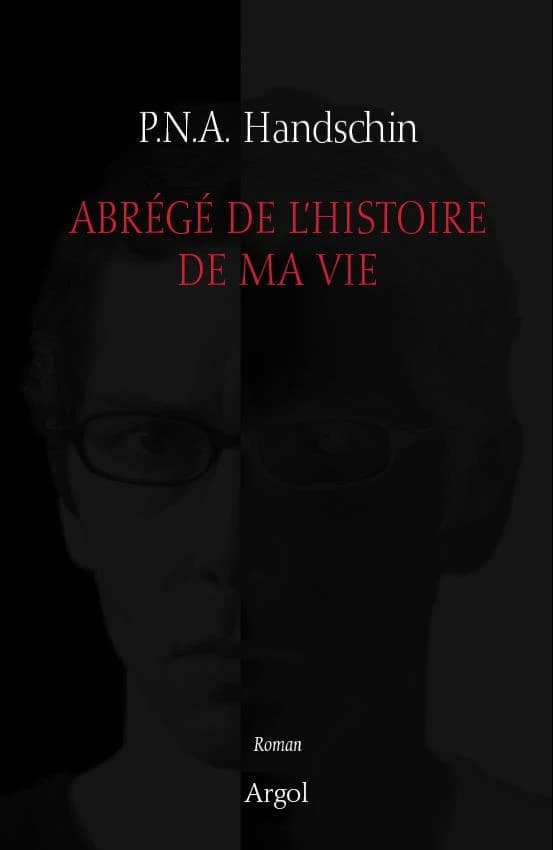 Abrégé de l'histoire de ma vie : roman