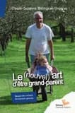 Le nouvel art d'être grand-parent : quand nos enfants deviennent parents