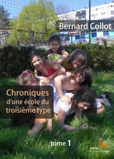 Chroniques d'une école du 3e type Tome 1