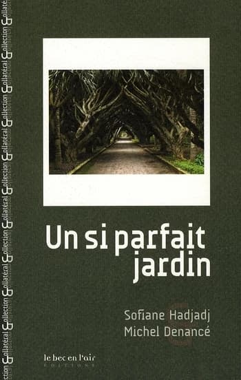 Un si parfait jardin