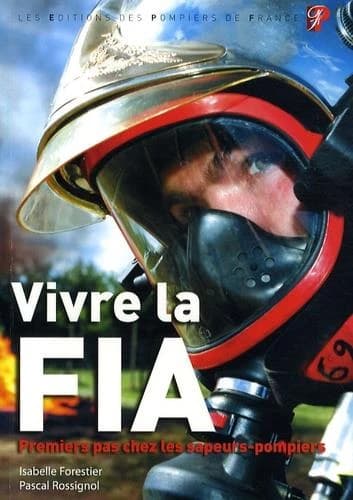 Vivre la FIA : premiers pas chez les sapeurs-pompiers
