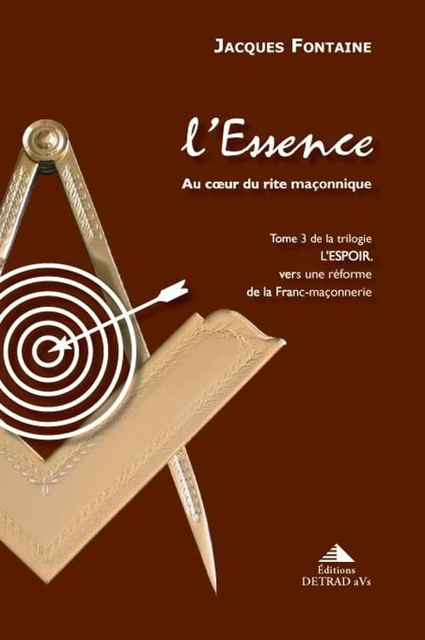 L'essence : au cœur du rite maçonnique