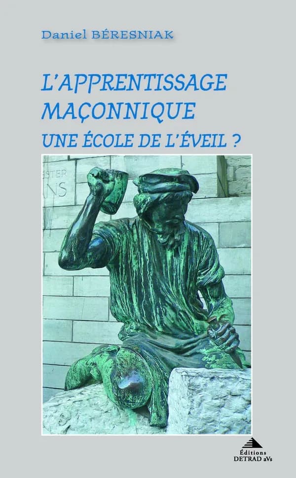 L'Apprentissage maçonnique : une école de l'éveil ?