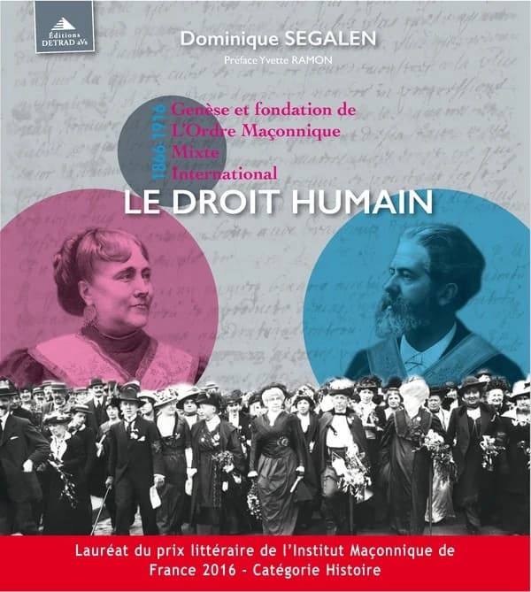 Genèse et fondation de l'Ordre maçonnique mixte international, Le Droit humain : 1866-1916