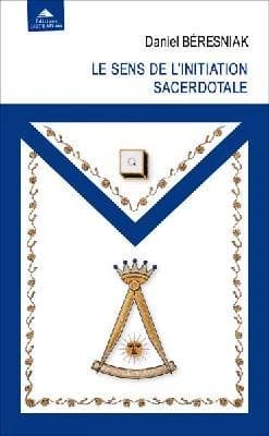 Le Sens de l'initiation sacerdotale