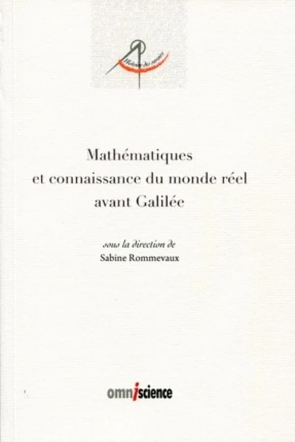 Mathématiques et connaissance du monde réel avant Galilée