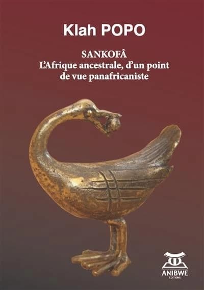 Sankofâ : l'Afrique ancestrale, d'un point de vue panafricaniste