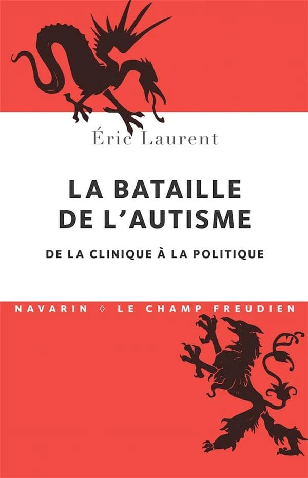 La bataille de l'autisme : de la clinique à la politique