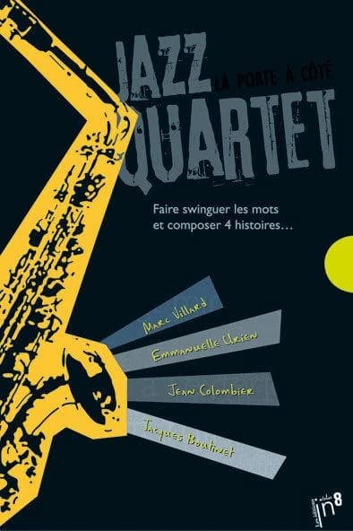 Jazz quartet : faire swinguer les mots et composer 4 histoires
