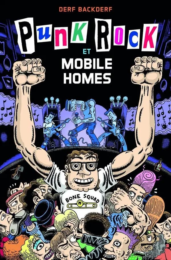 Punk rock & mobile homes (2e éd.) Derf Backderf ; traduit de l'anglais (États-Unis) par Philippe Touboul