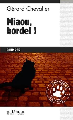 Miaou, bordel !