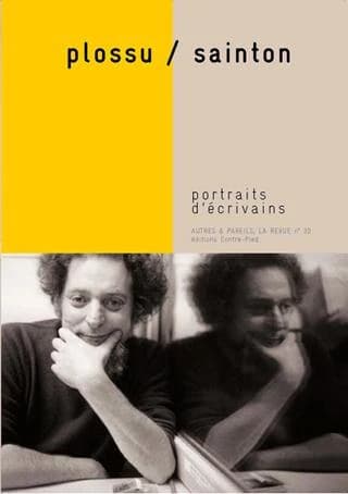 AUTRES & PAREILS, LA REVUE n.30 : Plossu, Sainton ; portraits d'écrivains