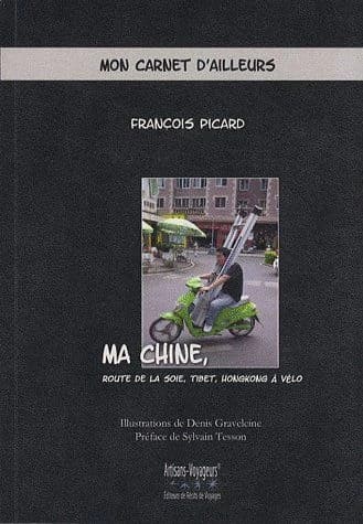 Ma Chine, route de la soie, Tibet , Hongkong à vélo