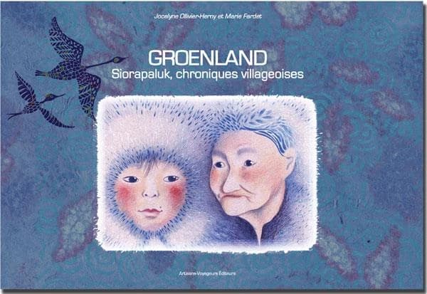 Groenland : Siorapaluk, [chroniques villageoises]