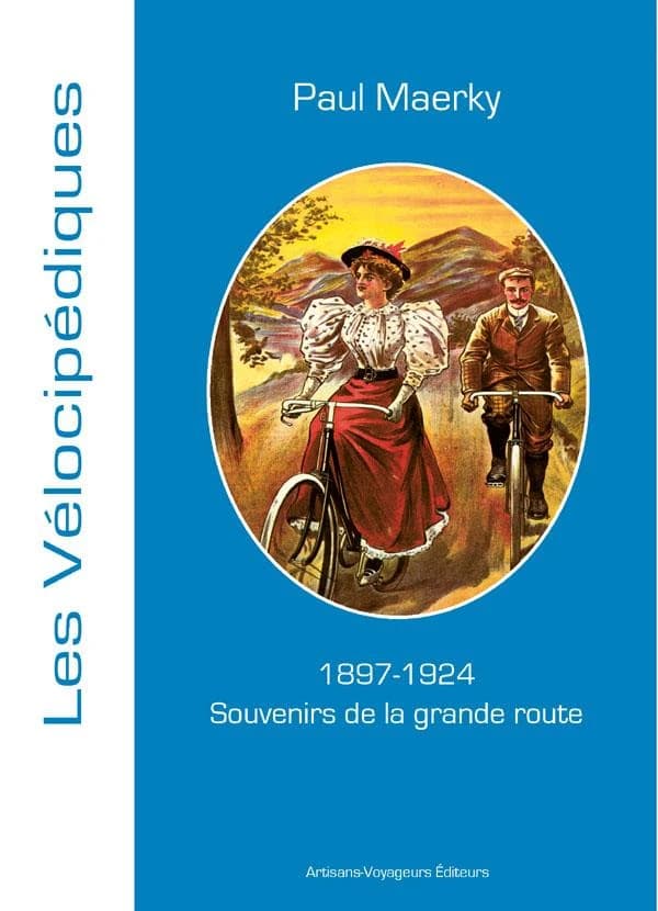Souvenir de la grande route ; 1897-1924