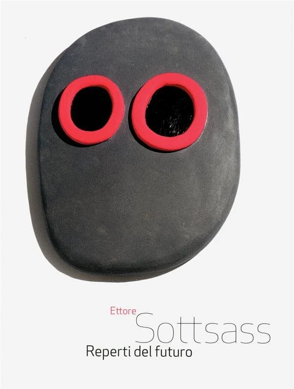 Ettore sottsass ; reperti del futuro